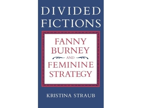 Livro Divided Fictions de Kristina Straub (Inglês - Capa Dura)