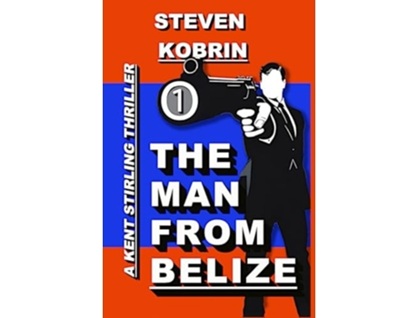 Livro THE MAN FROM BELIZE de Steven Kobrin (Inglês)