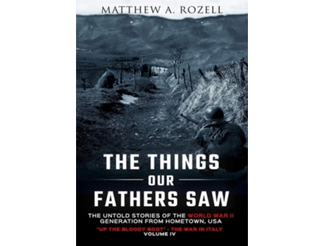 Livro Up The Bloody Boot-the War In Italy Up The Bloody Boot-the War In Italy De Matthew Rozell (inglês - Capa Dura)