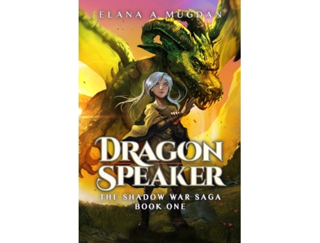 Livro Dragon Speaker (Shadow War Saga) Elana A. Mugdan (Inglês)