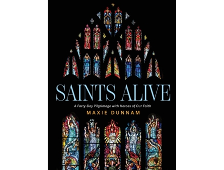 Livro Saints Alive de Maxie Dunnam (Inglês)