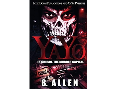Livro YAYO In Chiraq The Murder Capital 1 de S Allen (Inglês)