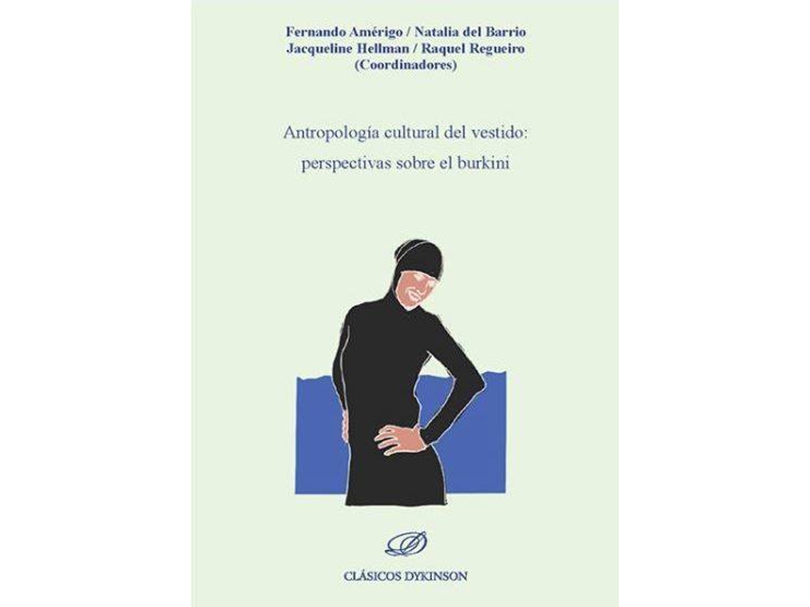 Livro Antropologia Cultural Del Vestido Perspectivas Sobre El Bur de Fernando Amerigo (Espanhol)