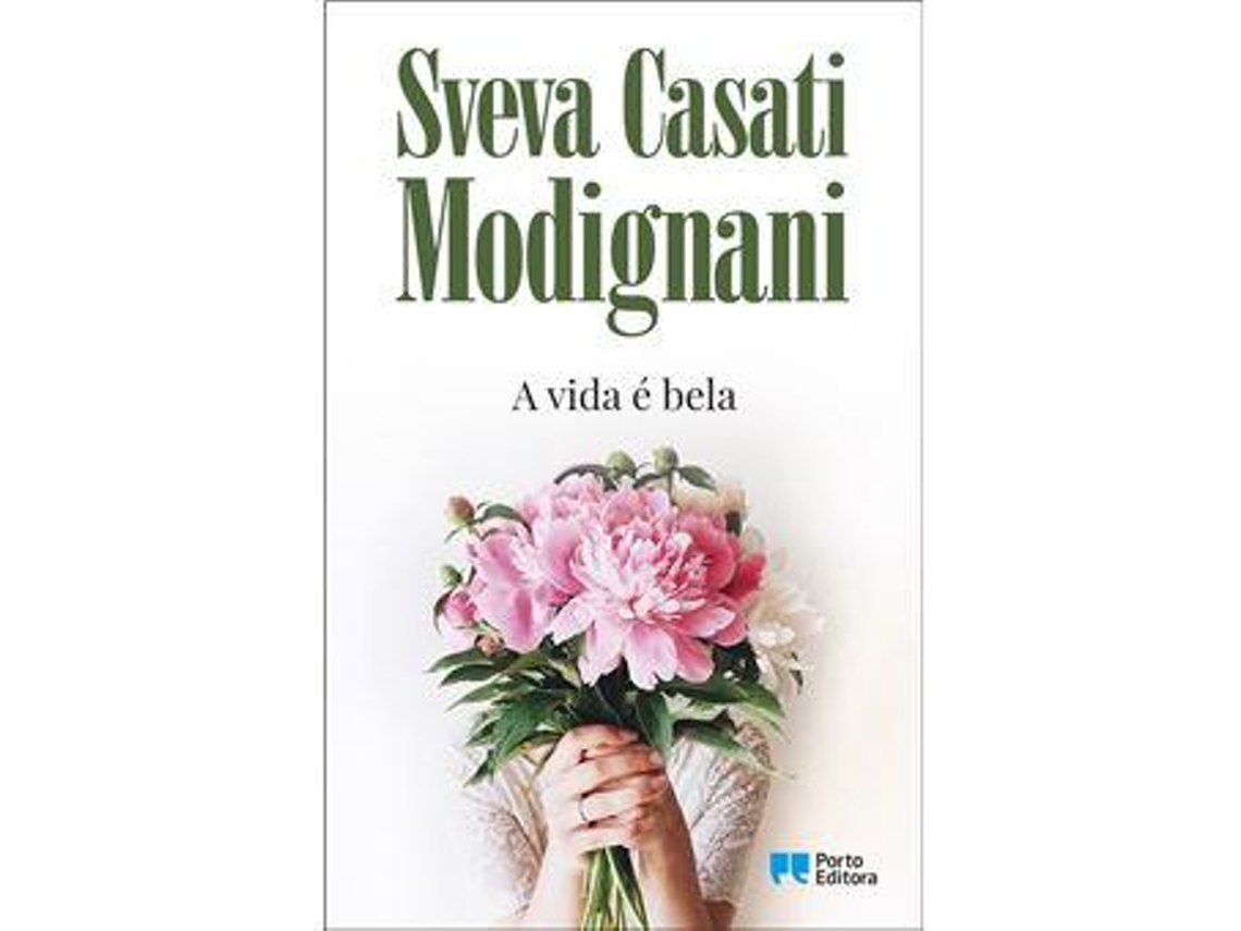 Livro A Vida É Bela de Sveva Casati Modignani (Português)