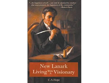 Livro New Lanark Living with a Visionary 2 de C A Hope (Inglês)
