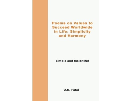 Livro Poems on Values to Succeed Worldwide in Life Simplicity and Harmony Simple and Insightful de OK Fatai (Inglês)