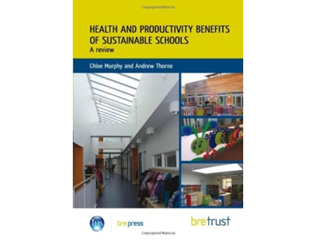 Livro Health and Productivity Benefits of Sustainable Schools de C Murphy (Inglês)