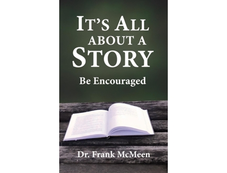 Livro Its All About a Story Be Encouraged de Frank McMeen (Inglês)