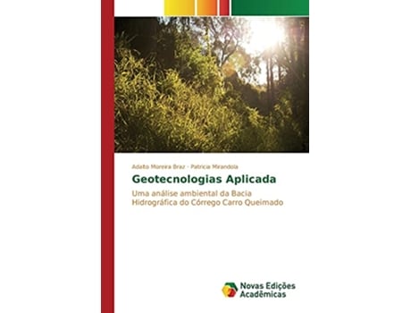 Livro Geotecnologia Aplicada Portuguese Edition de Moreira Braz Adalto e Mirandola Patricia (Português)