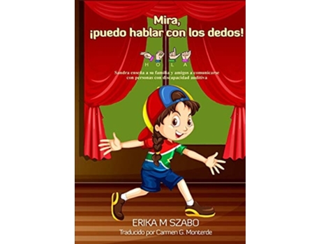 Livro Mira, ¡puedo Hablar Con Los Dedos! De Erika M Szabo (espanhol)
