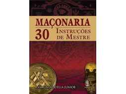 Livro Maçonaria - 30 Instruções de Mestre de Raymundo D` Elia Junior (Português do Brasil)