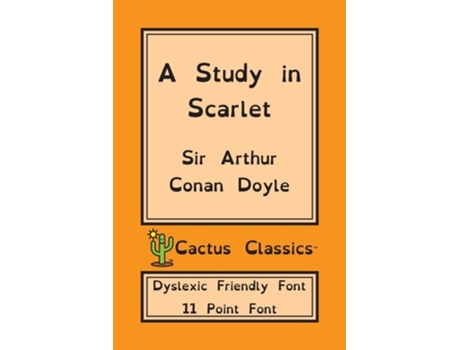Livro A Study In Scarlet 11 Point Font Dyslexia Edition Opendyslexic De Sir Arthur Conan Doyle E Marc Cactus (inglês)