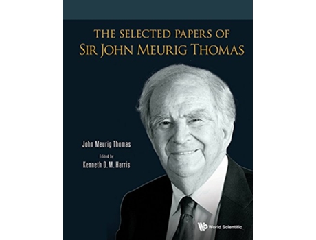 Livro Selected Papers Of Sir John Meurig Thomas, The de John Meurig Thomas (Inglês - Capa Dura)