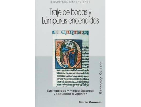 Livro Traje De Bodas Y LáMparas Encendidas de Bernardo Olivera Padilla (Espanhol)