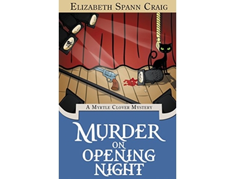 Livro Murder on Opening Night Myrtle Clover Cozy Mystery de Elizabeth Spann Craig (Inglês)