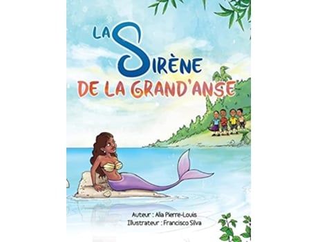 Livro La Sirène de la GrandAnse de Alia Pierre-Louis (Francês - Capa Dura)