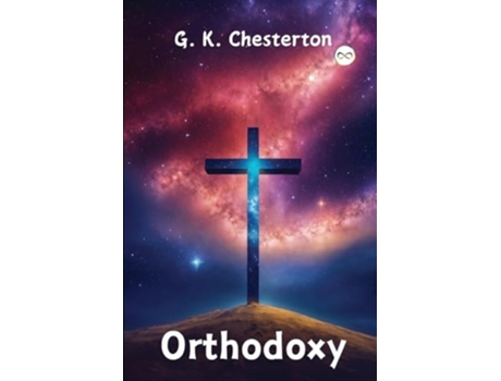 Livro Orthodoxy by G. K. Chesterton de G K Chesterton (Inglês)