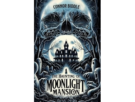 Livro The Haunting of Moonlight Mansion de Connor Biddle (Inglês)