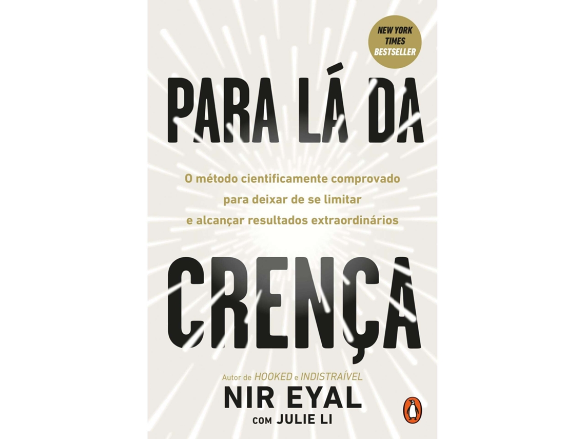 Livro Para Lá da Crença de Nir Eyal (Português)