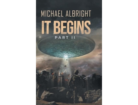 Livro It Begins Part Ii De Michael Albright (inglês)