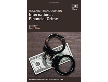 Livro Research Handbook on International Financial Crime de Barry Rider (Inglês - Capa Dura)