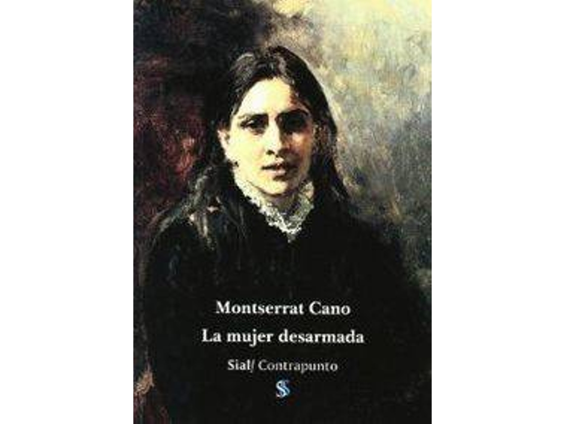 Livro Mujer Desarmada de Montserrat Cano (Espanhol)