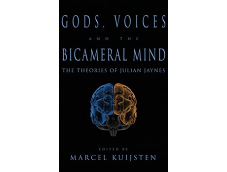Livro Gods Voices and the Bicameral Mind The Theories of Julian Jaynes de Marcel Kuijsten (Inglês)