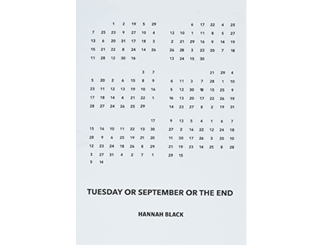 Livro Tuesday or September or the End de Hannah Black (Inglês)