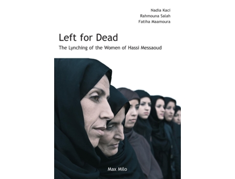 Livro Left for Dead The Lynching of the Women of Hassi Messaoud de Nadia Kaci (Inglês)