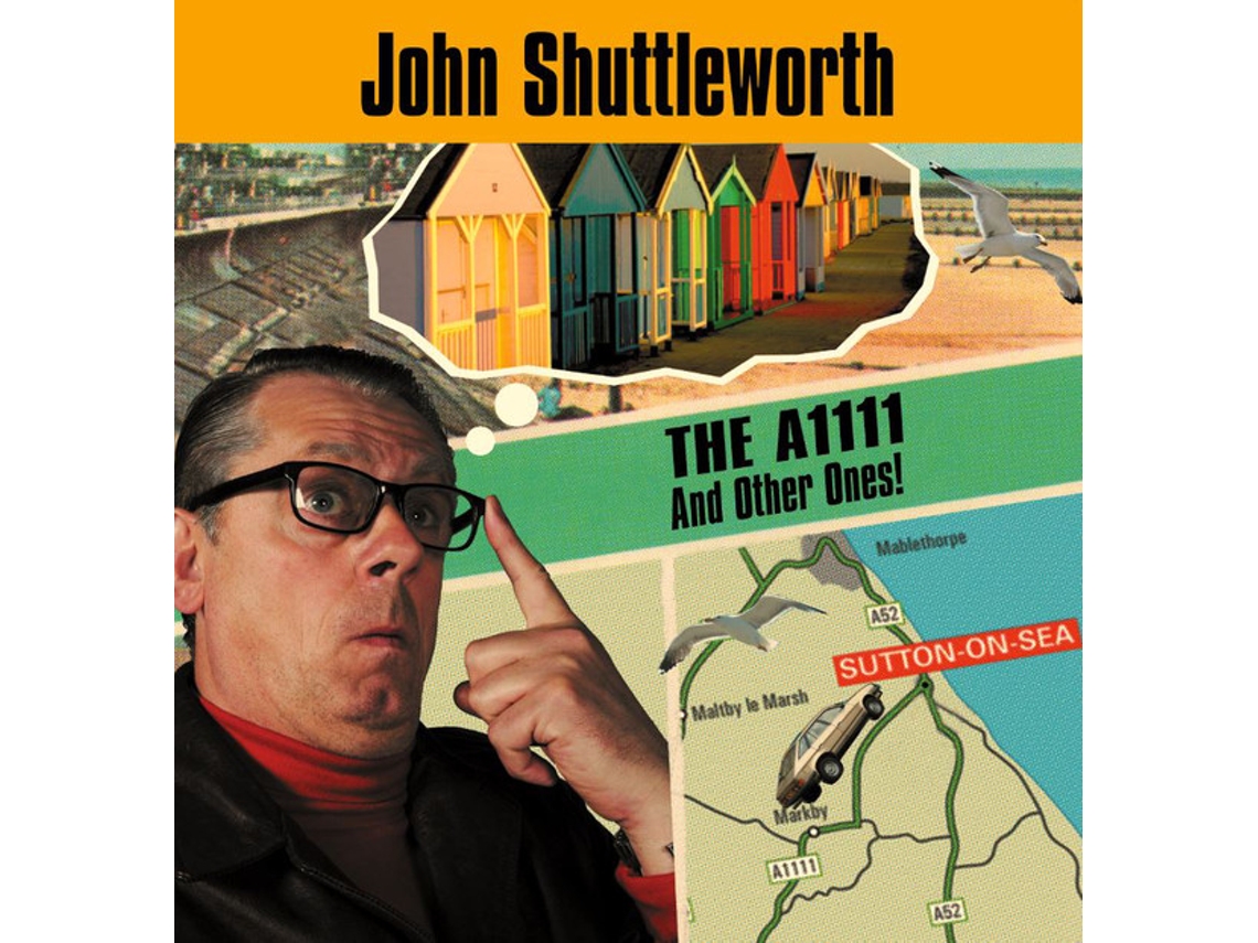 CD John Shuttleworth - The A1111 And Other Ones!