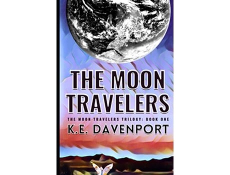 Livro The Moon Travelers de Ke Davenport (Inglês - Capa Dura)