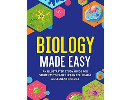 Livro Biology Made Easy An Illustrated Study Guide For Students To Easily Learn Cellular Molecular Biology de NEDU (Inglês)