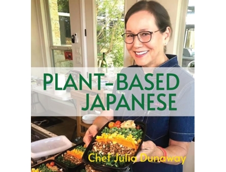 Livro Plant-Based Japanese de Julia Dunaway (Inglês - Capa Dura)