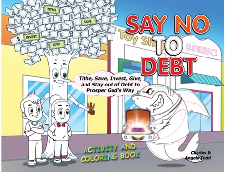 Livro Say No To Debt Activity and Coloring Book de Angela Todd e Charles Todd (Inglês)