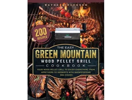 Livro The Easy Green Mountain Wood Pellet Grill Cookbook de Wayne Jorgenson (Inglês)