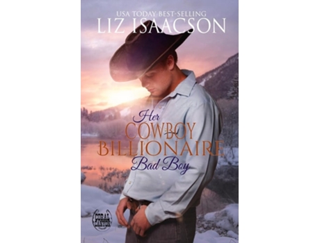 Livro Her Cowboy Billionaire Bad Boy A Hammond Brothers Novel de Liz Isaacson (Inglês)
