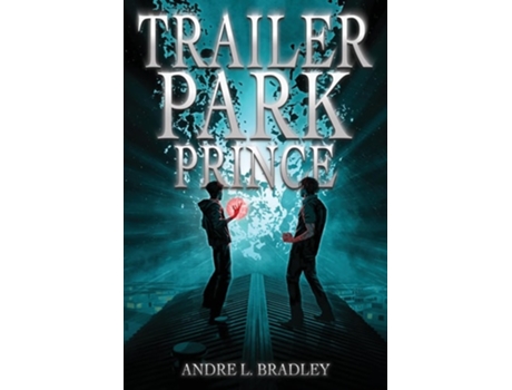 Livro Trailer Park Prince de Andre L Bradley (Inglês - Capa Dura)