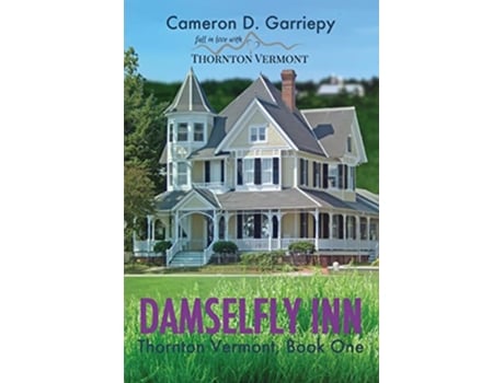 Livro Damselfly Inn Thornton Vermont de Cameron D Garriepy (Inglês)