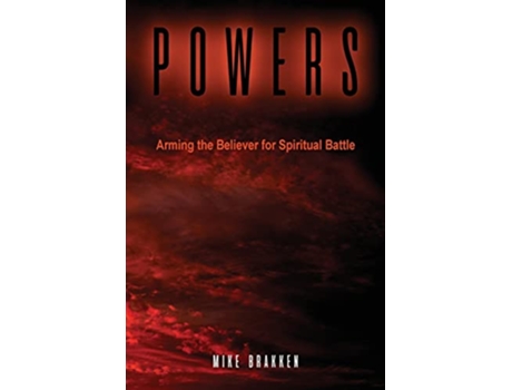 Livro Powers Arming the Believer for Spiritual Battle de Mike Brakken (Inglês)