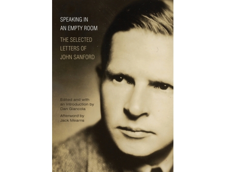 Livro Speaking in an Empty Room: The Selected Letters of John Sanford John Sanford (Inglês)