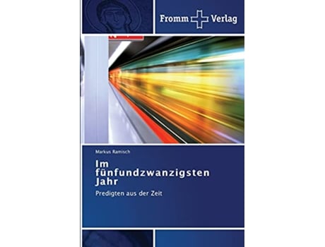 Livro Im fünfundzwanzigsten Jahr German Edition de Ramisch Markus (Alemão)