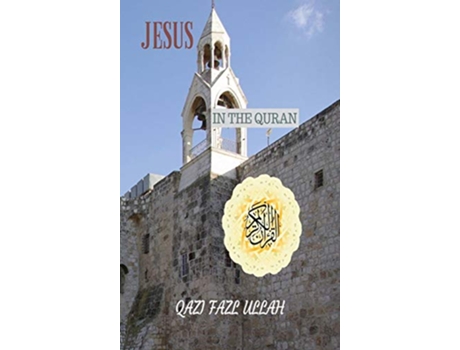 Livro Jesus In the Quran de Qazi Fazl Ullah (Inglês)