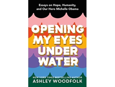 Livro Opening My Eyes Underwater de Ashley Woodfolk (Inglês - Capa Dura)
