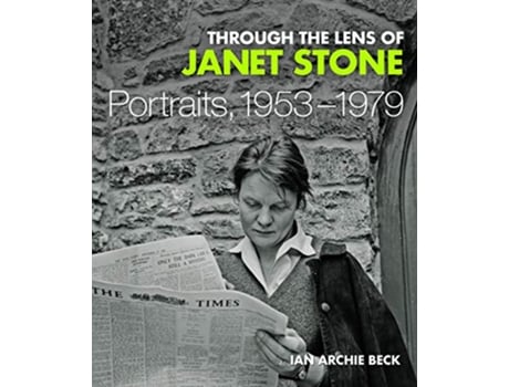 Livro Through the Lens of Janet Stone Portraits 19531979 de Ian Archie Beck (Inglês)