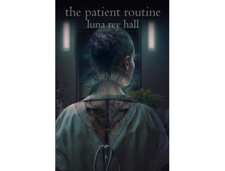 Livro The Patient Routine de luna rey hall (Inglês)