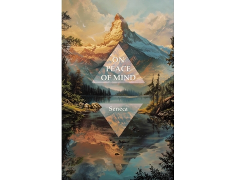 Livro On Peace of Mind de Seneca (Inglês)
