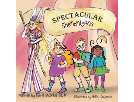 Livro Spectacular Shenanigans De Roxie Mcbride (inglês)