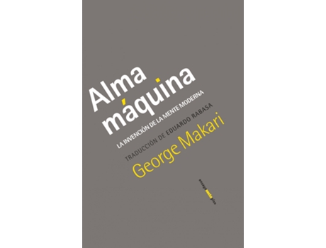 Livro Alma Máquina de George Makari (Espanhol)