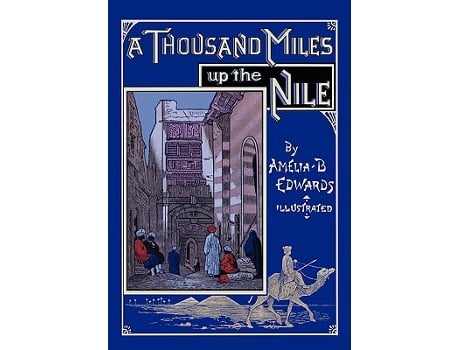 Livro A Thousand Miles up the Nile Fully Illustrated Second Edition de Amelia B Edwards (Inglês)