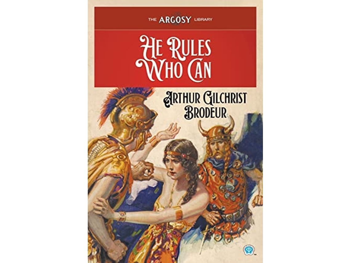 Livro He Rules Who Can De Arthur Gilchrist Brodeur (inglês)